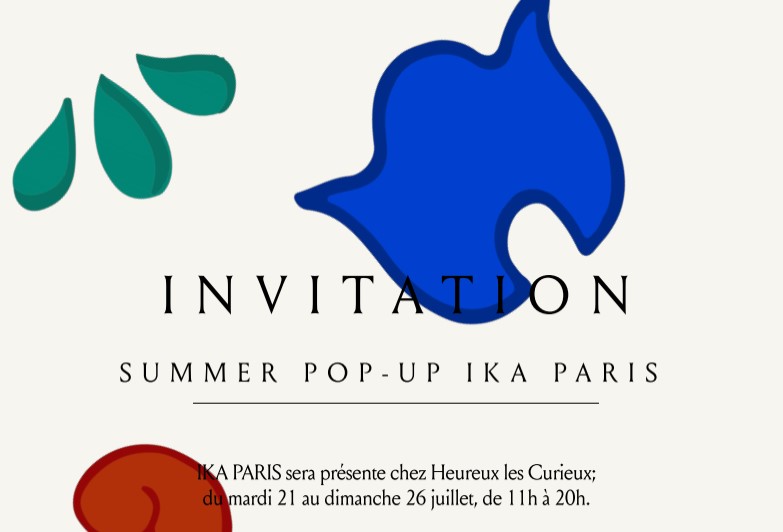 IKA PARIS au Pop up Heureux les Curieux